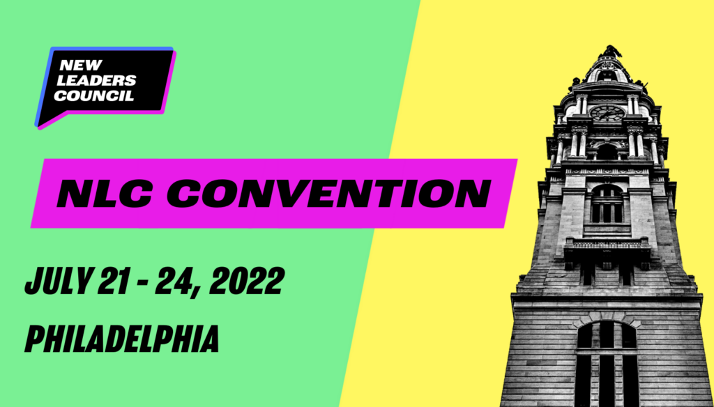 NLC Convention
July 21 - 24, 2022
Philadelphia