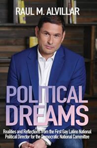 Political Dreams - Raul Alvillar (NLC Advisory Council)